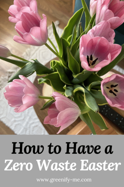 Zero Waste Easter Ideas