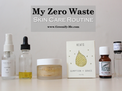 My Zero Waste Skin Care Routine