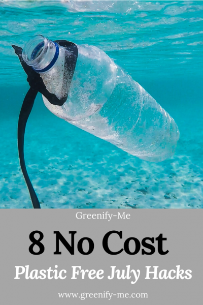 8 No-Cost Plastic Free July Hacks