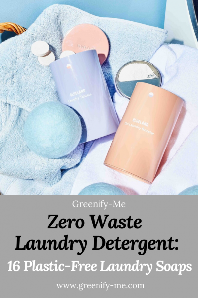 Zero Waste Laundry Detergent: 16 Plastic Free Laundry Soaps