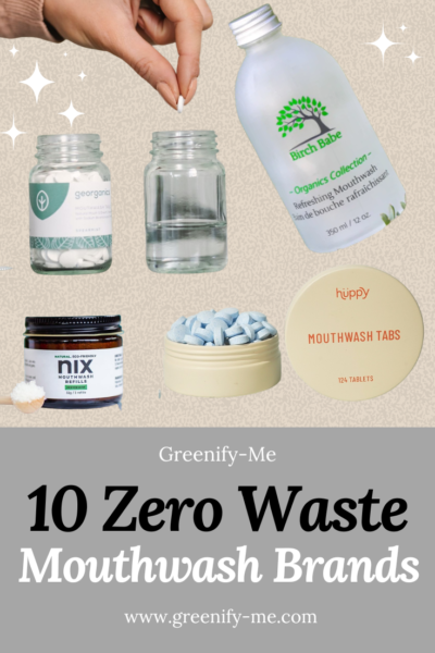 10 Zero Waste Mouthwash Options For Fresh Breath + Great Oral Hygiene
