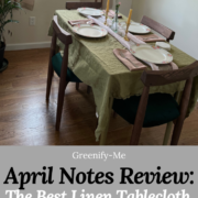 April Notes Review: The Linen Tablecloth, Napkins + Curtains I'm Obsessed With