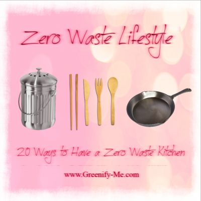 Zero Waste Lifestyle: 20 Ways to Have a Zero Waste Kitchen