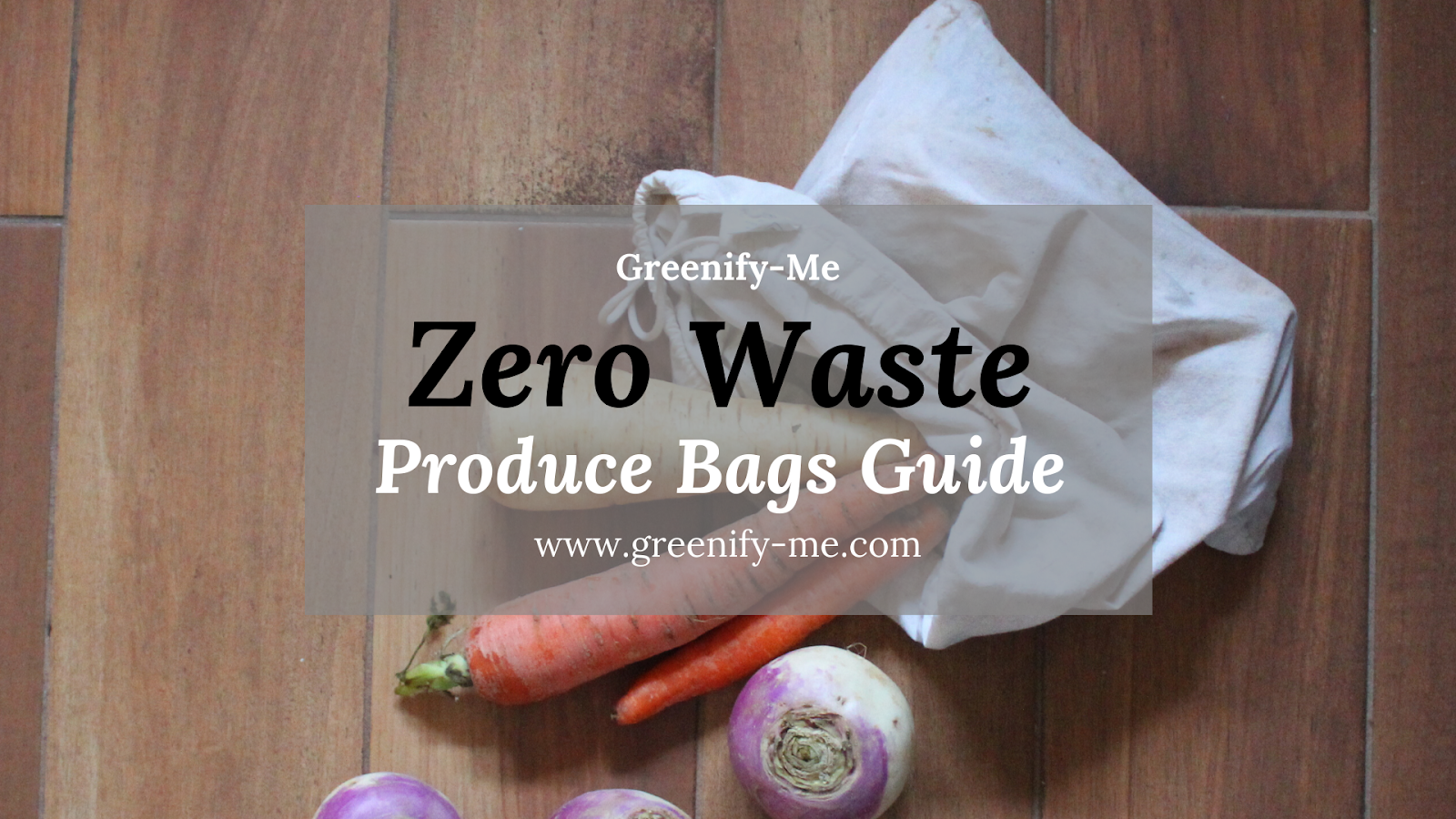 Zero Waste Produce Bags Guide