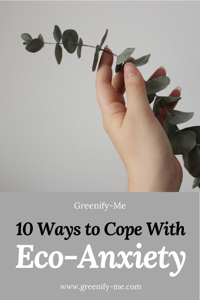 10 Ways to Cope With Eco-Anxiety