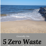 5 Zero Waste Summer Activities To Do This Season