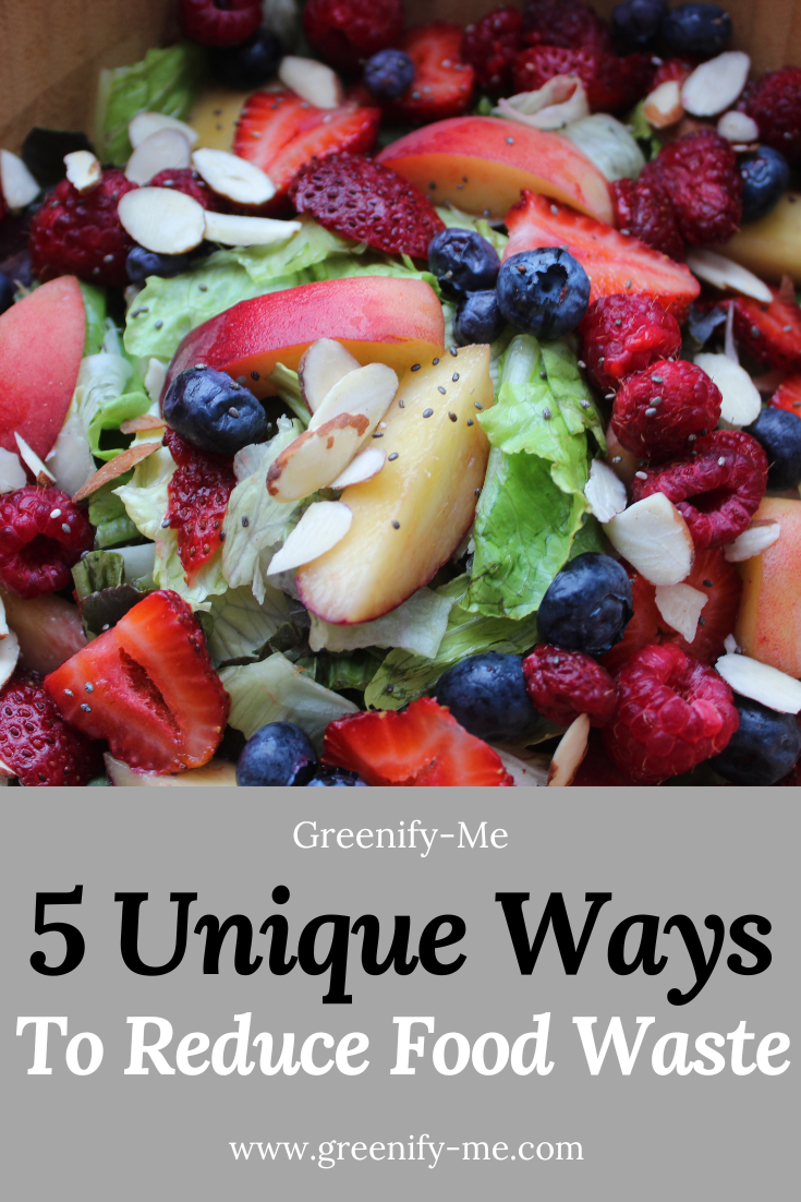5 Unique Ways to Reduce Food Waste