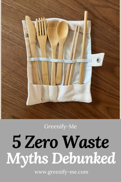 5 Zero Waste Myths Debunked