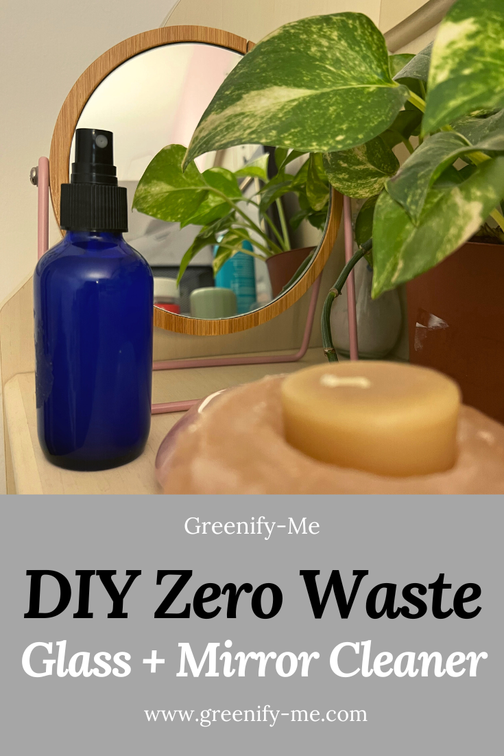 Easy DIY Zero Waste Glass + Mirror Cleaner