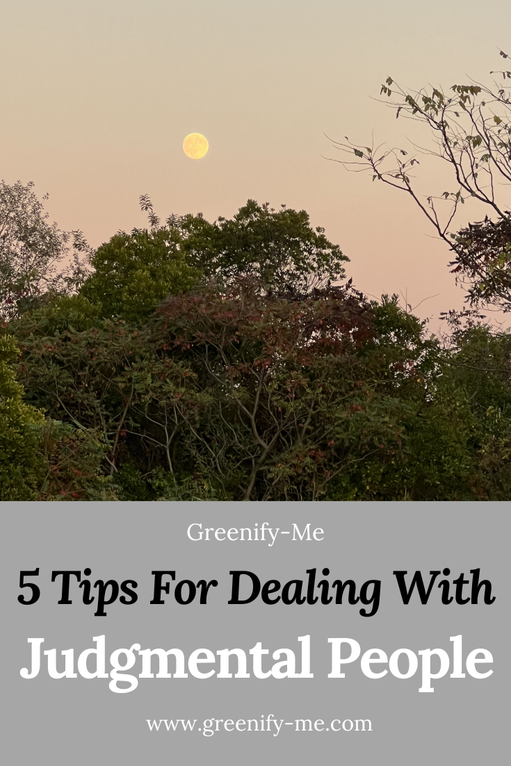 5 Tips to Help You Deal With Judgmental Friends + Family