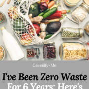 I've Been Zero Waste For 6 Years: Here's What I've Learned