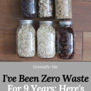 I've Been Zero Waste For 9 Years: Here's What I've Learned