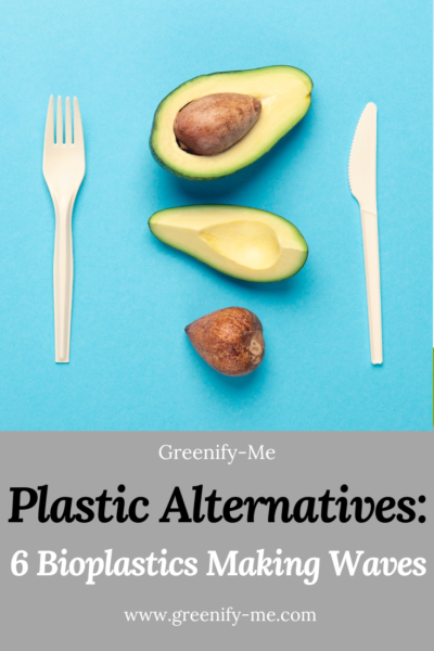Plastic Alternatives: 6 Amazing Bioplastics That Are Making Waves